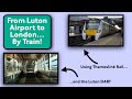 Travelling from Luton to London...By train!