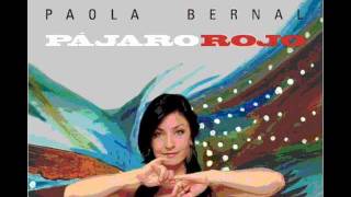 PAOLA BERNAL - 9 - Alas de Tu Boca (audio Clip)