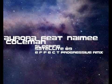 Aurora Feat Naimee Coleman - Sleeping Satellite 09 (E.F.F.E.C.T. Progressive Remix)
