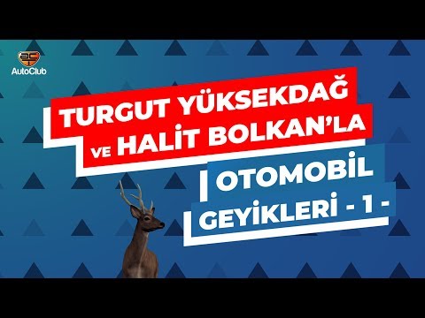 Turgut Yüksekdağ ve Halit Bolkan'la Otomobil Geyikleri - 1 | AutoClub