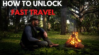 RDR2 | HOW TO UNLOCK FAST TRAVEL | How to FAST TRAVEL!!