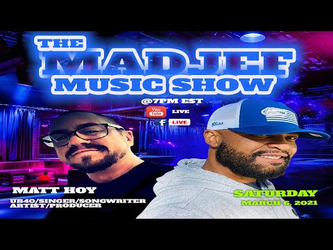 The Madjef Music Show -  Matt Hoy - UB40 - Episode 10