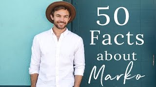 50 Random Facts about Marko
