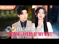 ENG SUB Spoiled In A Flash Marriage But She S Got Secrets Full Cdrama Mustwatch Minidrama