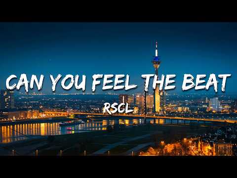 RSCL - Can You Feel The Beat (Lyrics)