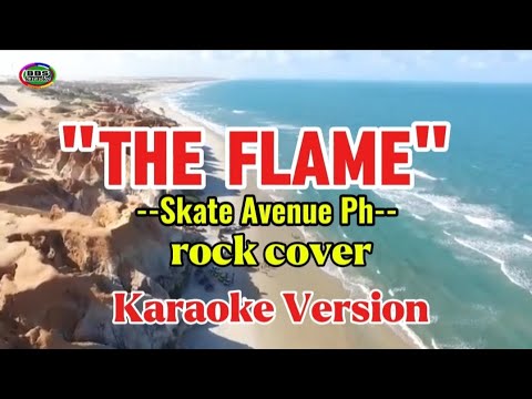 The Flame - Rock Version  - Skate Avenue PH