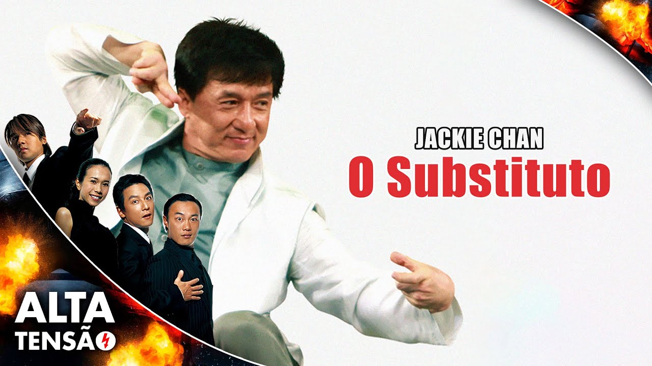O Substituto - Filme Completo Dublado - Filme de Ação com Jackie Chan! | Alta Tensão