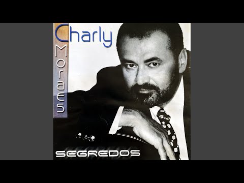 O Verde Dos Seus Olhos - Charly Moraes