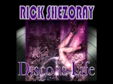 Rick Shezoray • Disco Is Life Megamix
