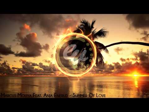 Marcus Mouya Feat. Anja Enerud - Summer Of Love (Original Mix)