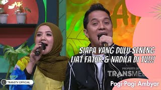 Download lagu SIAPA YANG DULU SENENG LIAT FATUR & NADILA DI TV!!! | PAGI PAGI AMBYAR (5/8/21) P4 mp3 Download lagu SIAPA YANG DULU SENENG LIAT FATUR & NADILA DI TV!!! | PAGI PAGI AMBYAR (5/8/21) P4 mp3