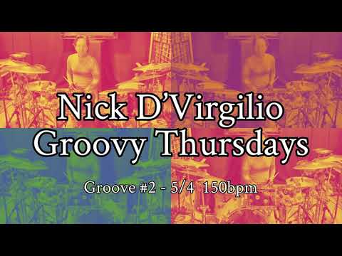 Nick D'Virgilio's Groovy Thursdays - Groove No. 2 (5/4 150 BPM)