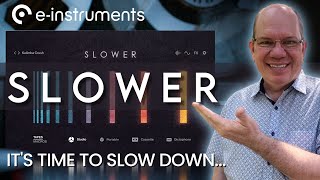 Video thumbnail for SLOWER It's Time To Slow Down with e instruments by Simeon Amburgey