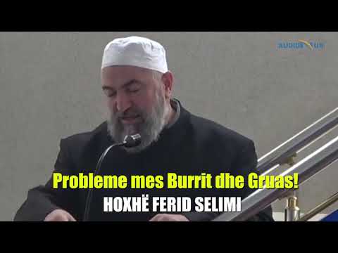 Probleme mes Burrit dhe Gruas - Hoxhë Ferid Selimi