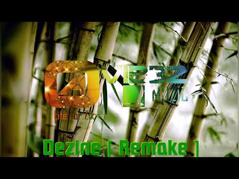 🆕DEZINE   RUMWANE   Remake    [OaVib3z Muzic]