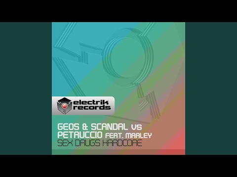 Sex, Drugs & Hardcore (Chaos Mix) (feat. MC Marley)