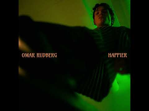 Omar Rudberg - Happier (Audio)