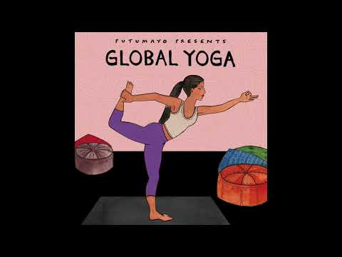 Global Yoga (Official Putumayo Version)