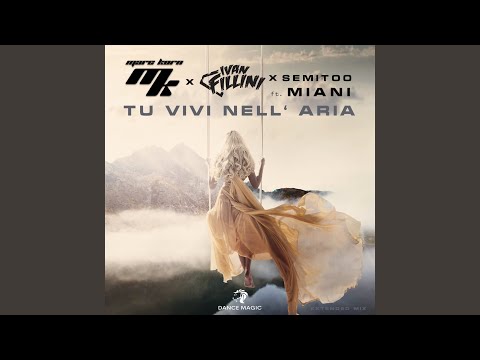Tu Vivi Nell' Aria (Extended Mix)