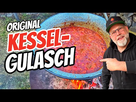 Kesselgulasch wie in Ungarn über Feuer - Bogrács Gulyás - Gulaschsuppe