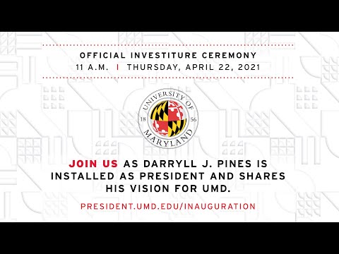 Official Investiture Ceremony | President Darryll J. Pines Inauguration Remarks