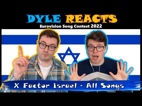 X Factor Israel Eurovision REACTION ALL SONGS - Israel Eurovision 2022 - #DyleReacts