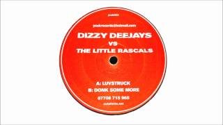Dizzy Deejays vs The Little Rascals - Luvstruck