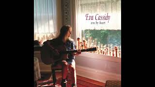 Eva Cassidy   I Know You By Heart