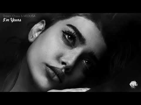 Dream Chaos, MEDUSA - I’m Yours