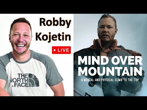Climb Your Mountain With Motivational Speaker & Author Robby Kojetin: From Wheelchair To Everest