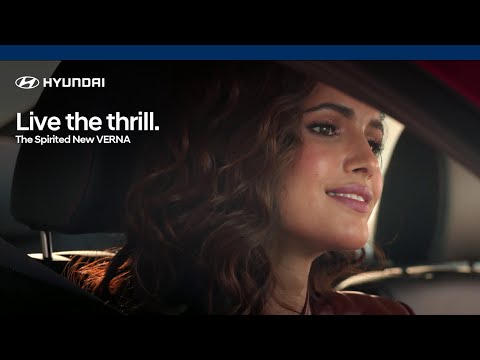 Hyundai | Spirited New VERNA | Live The Thrill | Official TVC