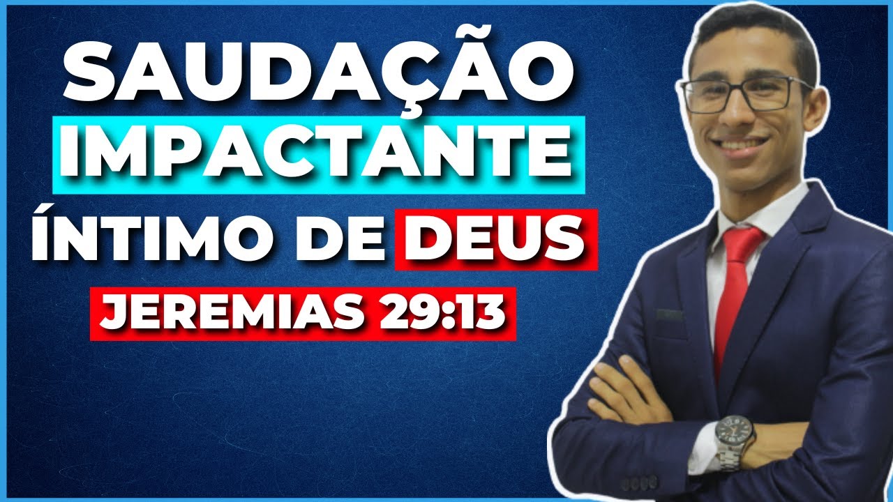 DESCUBRA Como dar uma Poderosa Saudação Baseada em Jeremias 29:13 para sua Igreja - Deyvyd Oliveira