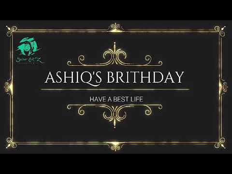 Ashik birthday $$$