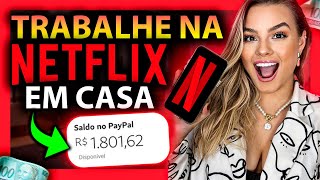 COMO trabalhar em HOME OFFICE para Netflix | Tutorial completo