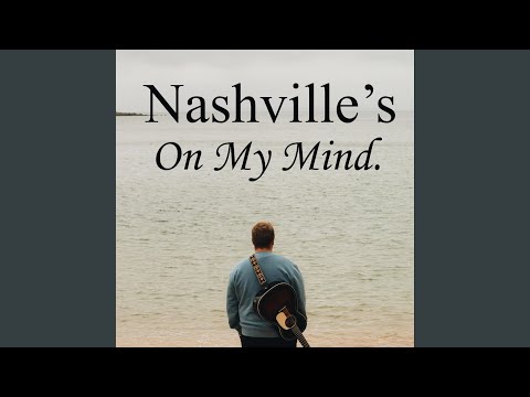Nashvilles On My Mind - Colin Graham