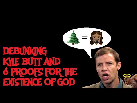 6 Proofs for God Debunked #atheist #kylebutt #worldvideobibleschool #wvbs