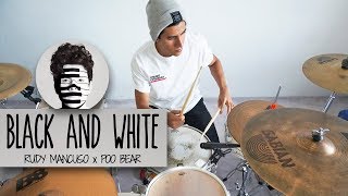 BLACK &amp; WHITE - Rudy Mancuso &amp; Poo Bear | Drum Remix