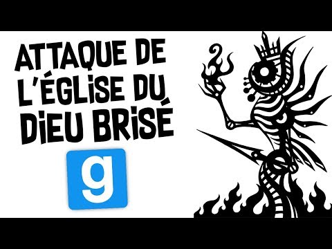 SCP RP // L'ATTAQUE DE L'ÉGLISE DU DIEU BRISÉ ! - Garry's Mod