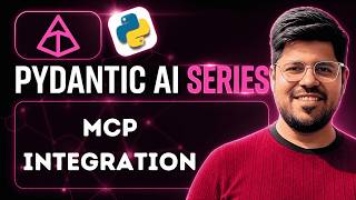 Model Context Protocol in Pydantic AI | MCP Integration