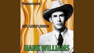 Hey, Good Lookin' (Remastered)