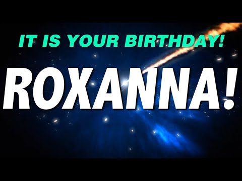 HAPPY BIRTHDAY ROXANNA! This is your gift.