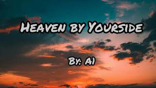Heaven by Yourside (by:A1) LOVE WITHOUT LIMITS THEMESONG/LYRICS