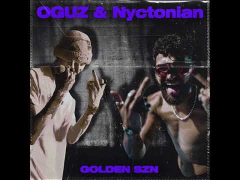 OGUZ x Nyctonian   GOLDEN SZN OUT ON SPOTIFY ETC