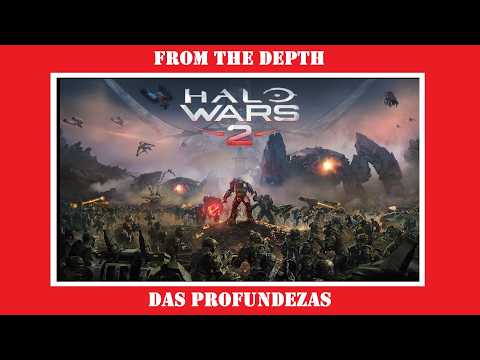 Halo Wars 2 - From The Depth / Das Profundezas - 7