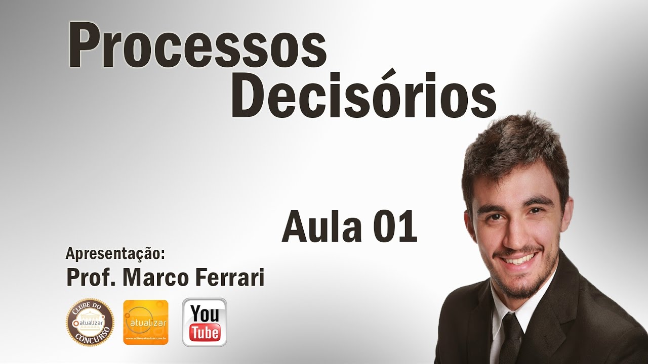 Processo Decisório - Aula 01