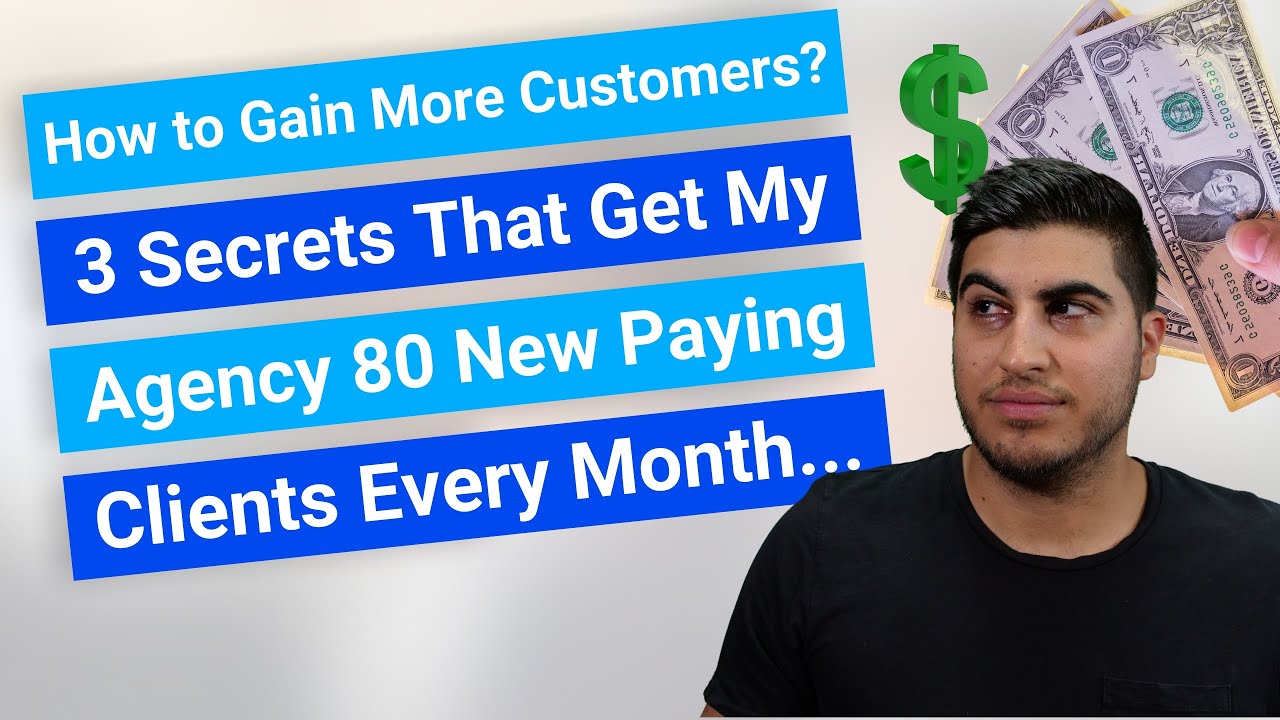 3 Secrets That Get My Agency 80 New Paying Clients Every Month…