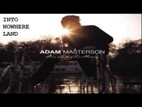 Adam Masterson - Into Nowhere Land