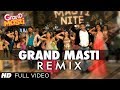 Grand Masti REMIX Full Song Riteish Deshmukh Vivek Oberoi Aftab Shivdasani
