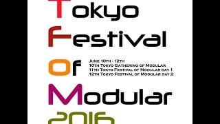 Tokyo Festival of Modular 2016