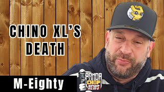 M-Eighty Reveals The Truth Behind Chino XL's Death [Part 13]